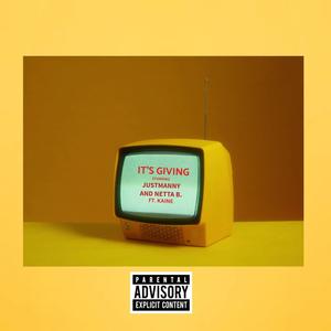 It's Giving (feat. Netta B) (Explicit)