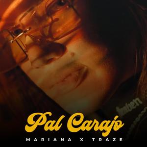 Pal Carajo (feat. Mariana) [Explicit]