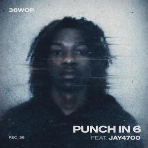 Punch in 6 (feat. Jay4700) (Explicit)