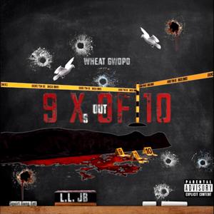 9 x Out Of 10(feat. Juan P) (Explicit)