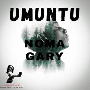 Umuntu (feat. Noma & GaRy)