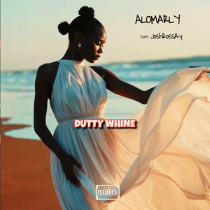 Dutty Whine (Explicit)