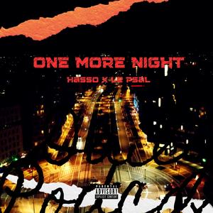 ONE MORE NIGHT (feat. Le Psal) (Explicit)