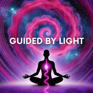 Guided by Light (Frequencies for Calm and Spiritual Insight)