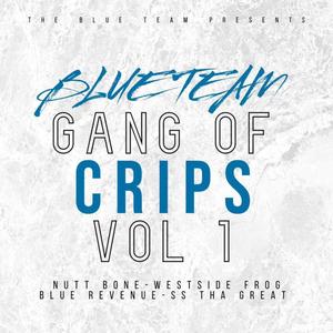 A GANG A CRIPS (feat. nutt bone, s s, Westside Ribbit & Blue Revenue) (Explicit)