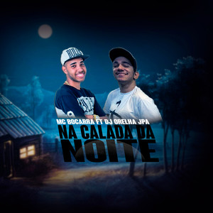 Na Calada da Noite (Explicit)