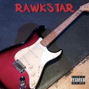 Rawkstar (Explicit)