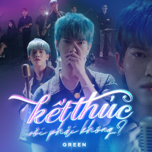 Kết Thúc Rồi Phải Không