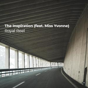 The Inspiration(feat. Miss Yvonne) (Explicit)