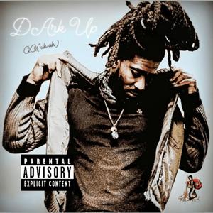 Dark Up (Explicit)