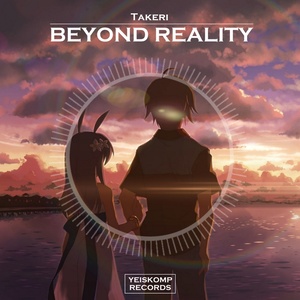 Beyond Reality (Original Mix)