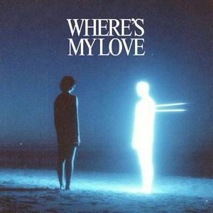 Where's My Love