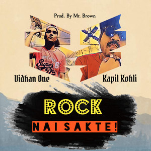 Rock Nai Sakte (Explicit)