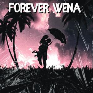 Forever Wena (feat. Sdalah)