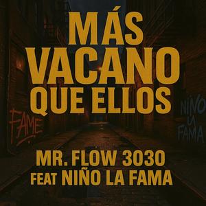 Màs Vacano Que Ellos (feat. Niño La Fama) (Explicit)
