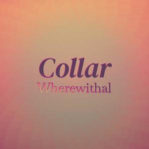 Collar Wherewithal