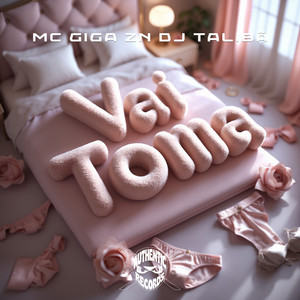 Vai Toma (Explicit)