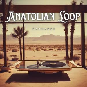 Anatolian Loop