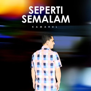 Seperti Semalam