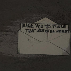 Thank you, To Those That Are Still Here (feat. braindeadvic) (Explicit)