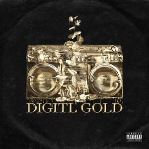 DIGITL GOLD (Explicit)