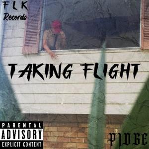 Taking Flight (Explicit)