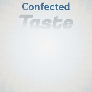 Confected Taste
