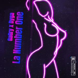 La Number One (feat. Dyga) (Explicit)