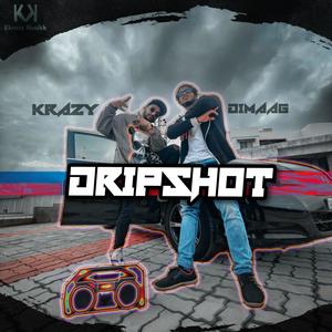 Dripshot (feat. Dimaag) [Explicit]