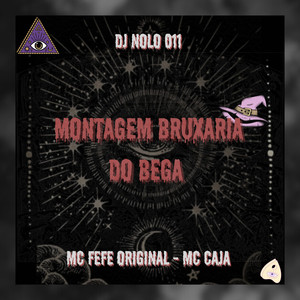 MONTAGEM BRUXARIA DO BEGA (Explicit)
