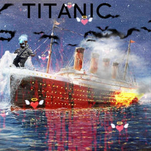 Titantic (feat. B!tchykdave) [Explicit]