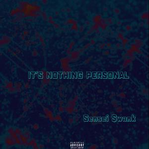 It’s Nothing Personal (Explicit)