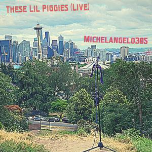 These Lil Piggies (Live Seattle|Explicit)