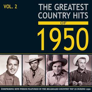 Greatest Country Hits of 1950, Vol. 2