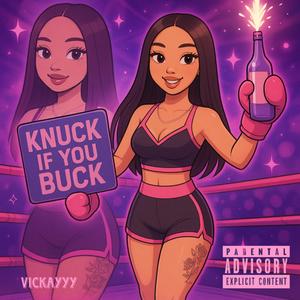 knuck if you buck (Explicit)