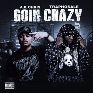 Goin' Crazy (Explicit)