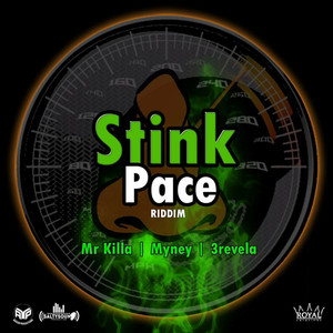 Stink Pace Riddim