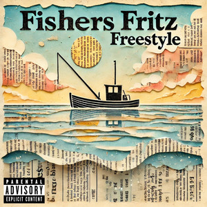 Fishers Fritz Freestyle (Explicit)
