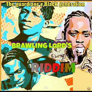 Brawling Lord's Riddim (Explicit)