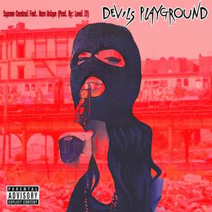 Devils Playground (feat. Born Unique) (Explicit)