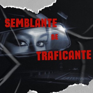 SEMBLANTE DE TRAFICANTE (Explicit)