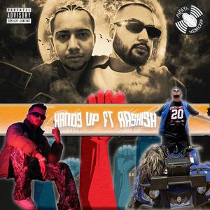 Hands Up (feat. AASHISH) (Explicit)