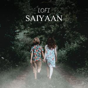 Saiyaan (LOFI)