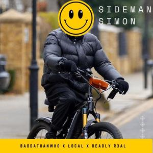 Sideman simon (feat. Local & Deadly r3al) [Explicit]