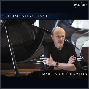 Hamelin plays Schumann & Liszt