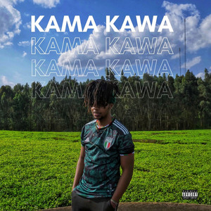 Kama Kawa (Explicit)