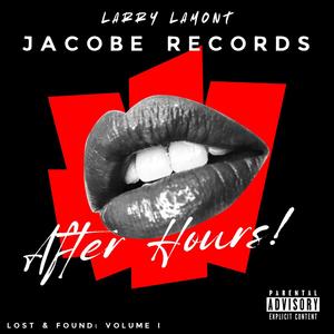 Lost & Found Volume I: After Hours (Explicit)