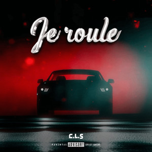 Je roule (Explicit)