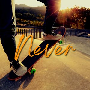 Never