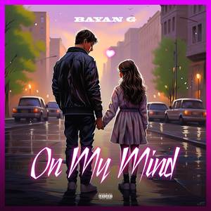 On My Mind (Explicit)